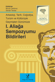 1. Aliağa Sempozyumu Bildirileri