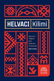 Helvacı Kilimi, Helvacı Yöresi Düz Dokuma Yaygıları
