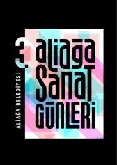 ALİAĞA SANAT GÜNLERİ BAŞLIYOR Galeri