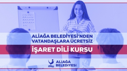 Aliağa Belediyesi’nden Vatandaşlara Ücretsiz İşaret Dili Kursu Galeri