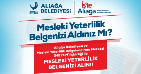 Aliağa Belediyesi’nden Mesleki Yeterlilik Belgesi Protokolü Galeri