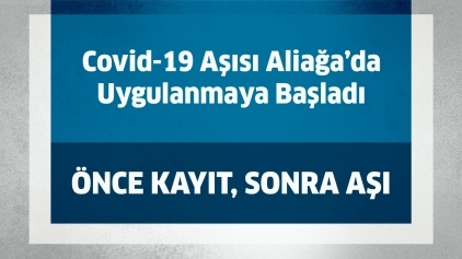 Covid-19 Aşısı Aliağa’da Uygulanmaya Başladı Galeri