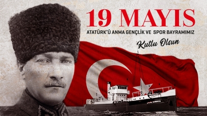 19 Mayıs Atatürk'ü Anma Gençlik ve Spor Bayramımız Kutlu Olsun Galeri